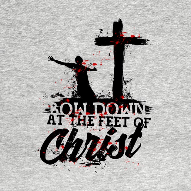 Bow down at the feet of Christ by vita5511tees